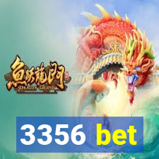 3356 bet